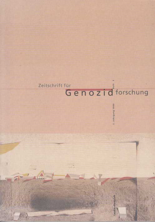 Dabag, M. + K. Platt (Hg.):  Zeitschrift für Genozidforschung 1. Jahrgang 1999. Heft 1. 