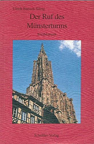 Bartsch-Siling, Ulrich:  Der Ruf des Münsterturms. Erzählungen. 