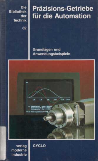 Mayr, Christian:  Präzisions-Getriebe für die Automation. Grundlagen und Anwendungsbeispiele. 
