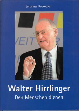 Roskothen, Johannes:  Walter Hirrlinger - den Menschen dienen. Ein Leben für soziale Gerechtigkeit. 