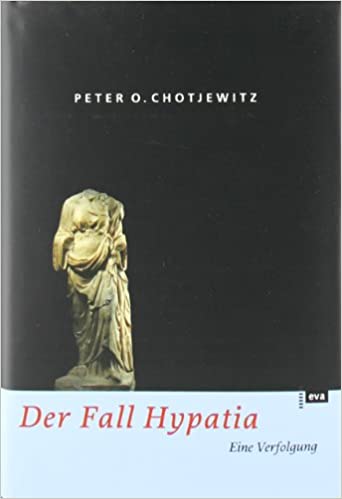 Chotjewitz, Peter O.:  Der Fall Hypatia. 