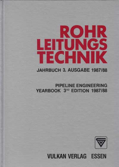 Armbruster, W.:  Rohrleitungstechnik. Jahrbuch 3. Ausgabe 1987/88. 
