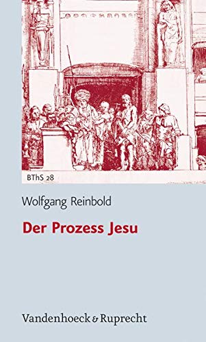 Reinbold, Wolfgang:  Der Prozess Jesu. 