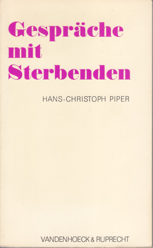 Piper, Hans-Christoph:  Gespräche mit Sterbenden. 