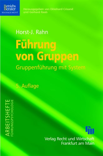 Rahn, Horst-Joachim:  Führung von Gruppen : Gruppenführung mit System. 