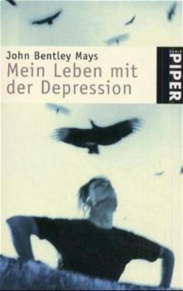 Mays, John Bentley:  Mein Leben mit der Depression. 