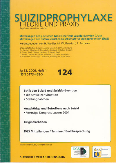 Hans Wedler, Manfred Wolfersdorf und Reinhold Fartacek:  Suizidprophylaxe. Theorie und Praxis. Mitteilungen der Deutschen Gesellschaft für Suizidprävention, Nr. 124 - Jg. 33, H. 1 