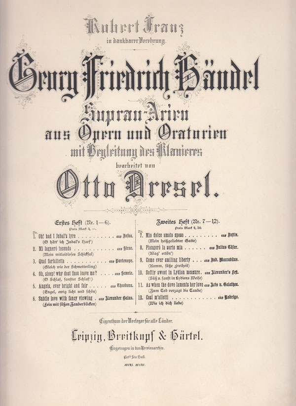 Händel, Georg Friedrich:  Sopran Arien aus Opern und Oratorien mit Begleitung des Klaviers bearbeitet von Otto Dresel. 