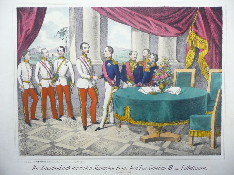 Sardinischer Krieg (Mai-Juli 1859)  Die Zusammenkunft der beiden Monarchen Franz Josef I. und Napoeon III. in Villafranca den 11. Juli 1859 