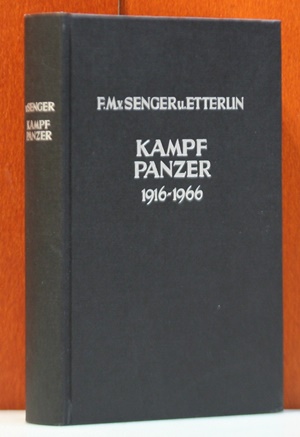 Senger und Etterlin, Fridolin von:  Die Kampfpanzer von 1916 bis 1966. 