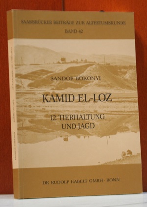 Bökönyi, Sándor:  Kamif e-Loz 12. Tierhaltung und Jagd. Tierknochenfunde der Ausgrabungen 1964 bis 1981. (Saarbrücker Beiträge zur Altertumskunde ; Bd. 42) 