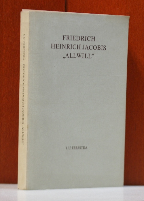 Terpstra, Jan Ulbe:  Friedrich Heinrich Jacobis "Allwill". Textkritisch herausgegeben, eingeleitet und kommentiert. 