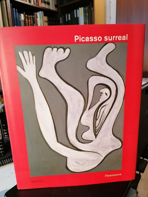 Baldassari, Anne.:  Picasso surreal 1924-1939. Herausgegeben von  Anne Baldassari. 