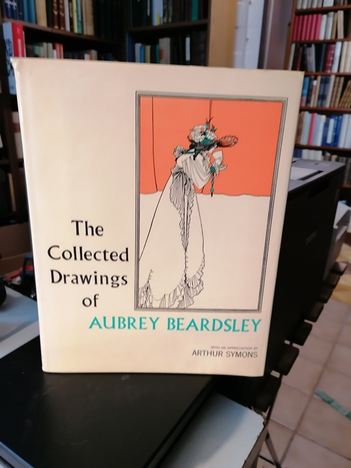   The Collected Drawings of Aubrey Beardsley. With an Appreciation by Arthur Symons. Edited by Harris, Bruce S. 