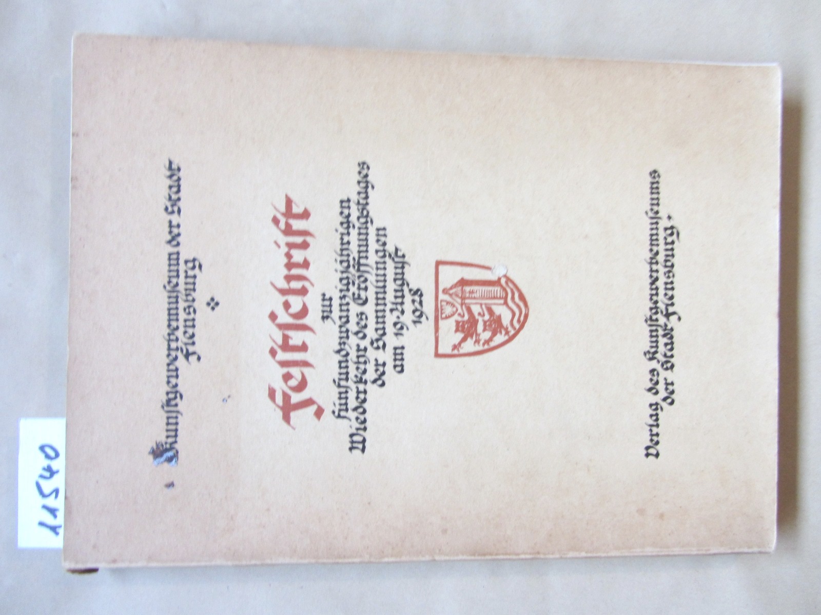   Festschrift aus Anlaß des 25jährigen Eröffnungstages des Museumsgebäudes am 19. August 1928 im Auftrag der Gewerbemuseumskommission herausgegeben... 