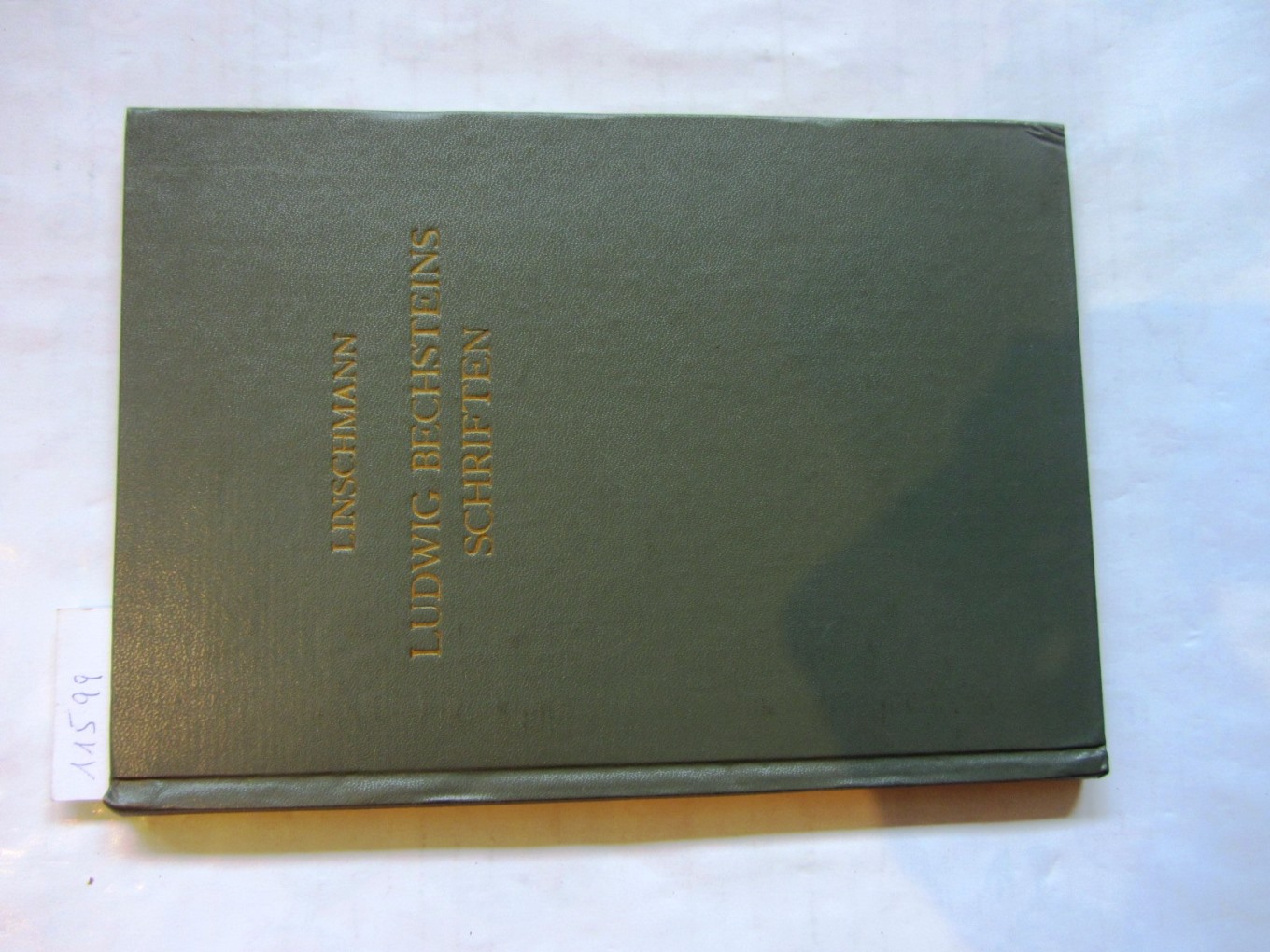 Linschmann, Theodor:  Ludwig Bechsteins Schriften. Unveränderter Nachdruck der Originalausgabe 1907. 