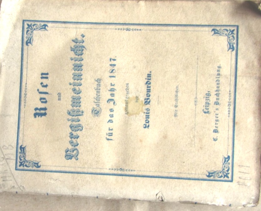Bourdin, Louis (Hrsg.):  Rosen und Vergißmeinnicht. Taschenbuch für das Jahr 1847. Mit 5 Stahlstichen (u.a. Alexander Dumas und Eugène Sue). 