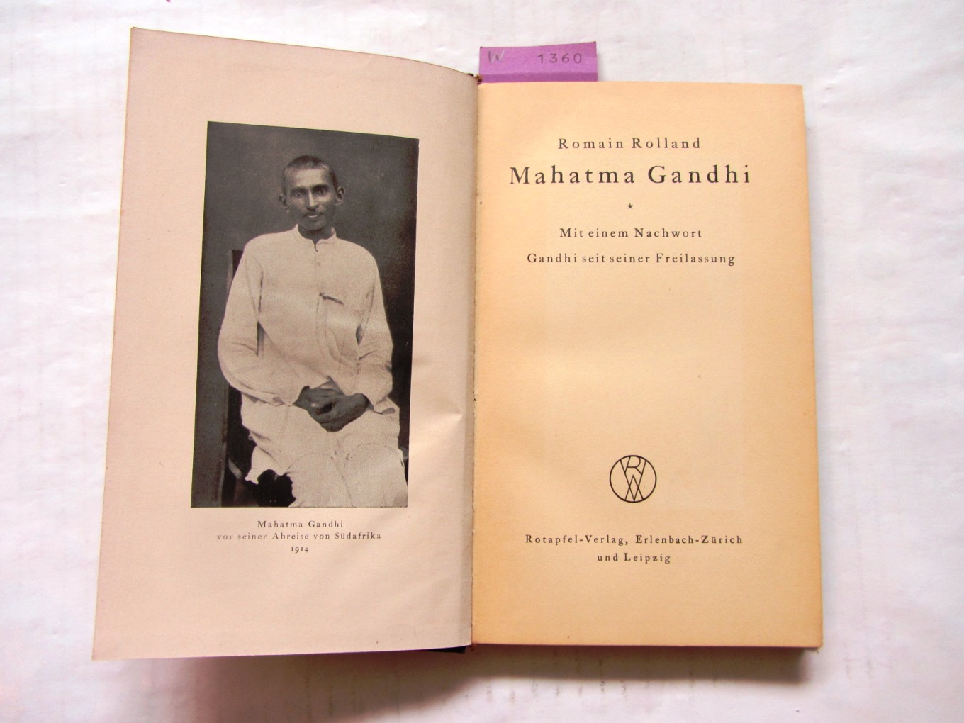Rolland, Romain:  Mahatma Gandhi. Mit einem Nachwort: Gandhi seit seiner Freilassung. Aus dem Französischen. 