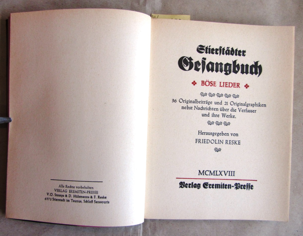 Reske, Friedolin (Hrsg.):  Stierstädter Gesangbuch. Böse Lieder.  36 Originalbeiträge und 21 Originalgraphiken nebst Nachrichten über die Verfasser und ihre Werke. 
