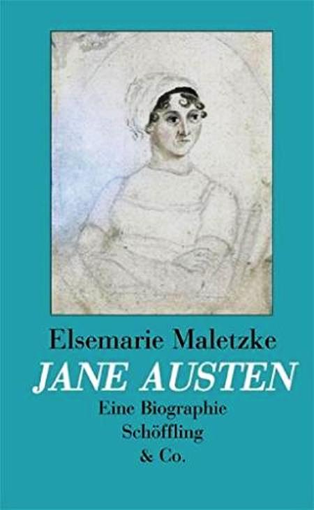 Maletzke, Elsemarie:  Jane Austen. Eine Biographie. 