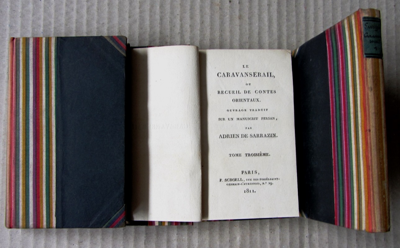 Sarrazin, Adrien de:  Le caravanserail, ou recueil de contes orientaux. Ouvrage traduit sur un manuscrit persan. Tome I-III (compl.) 