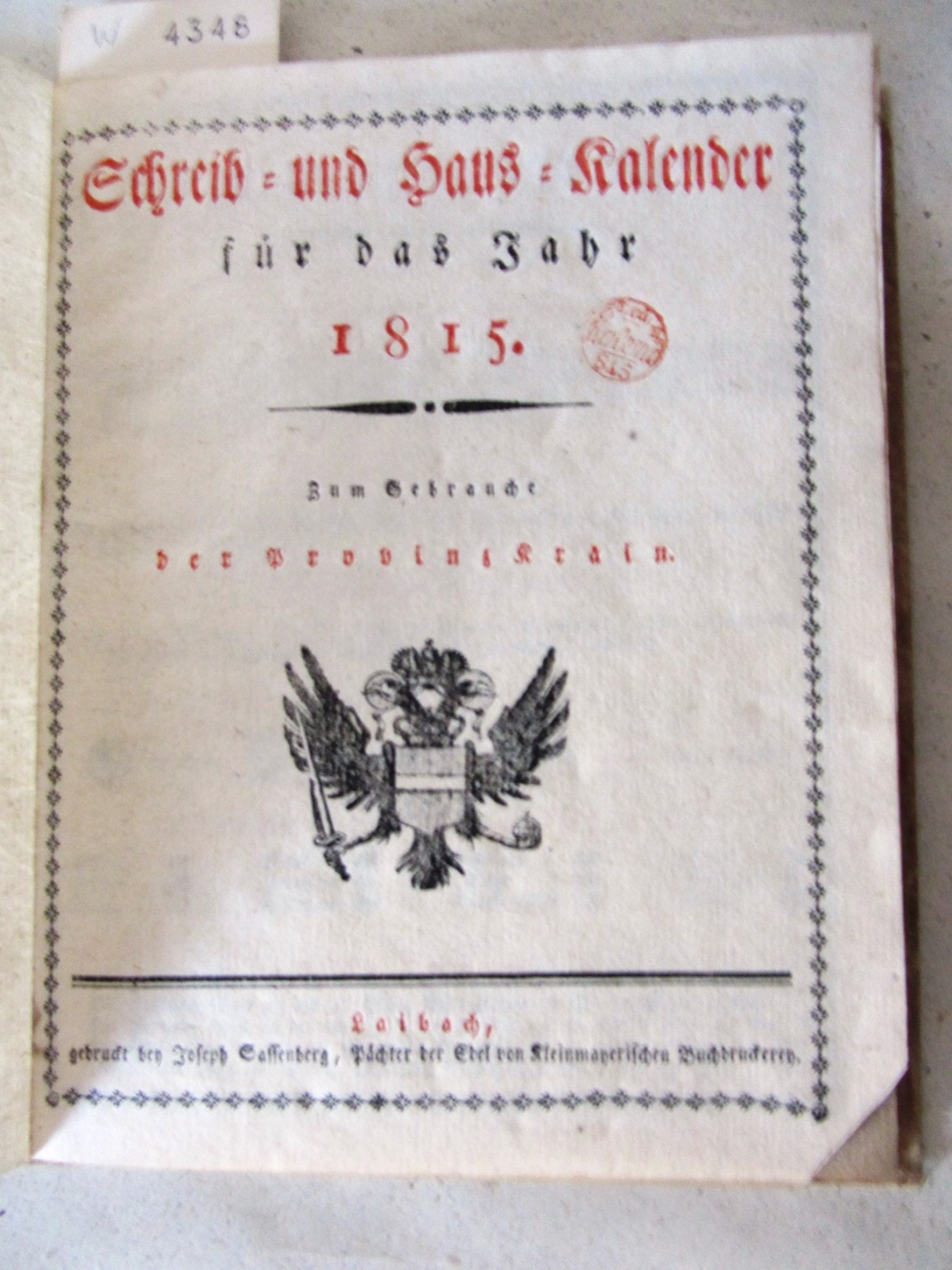 Anonym:  Schreib- und Haus-Kalender für das Jahr 1815. Zum Gebrauche der Provinz Krain. 