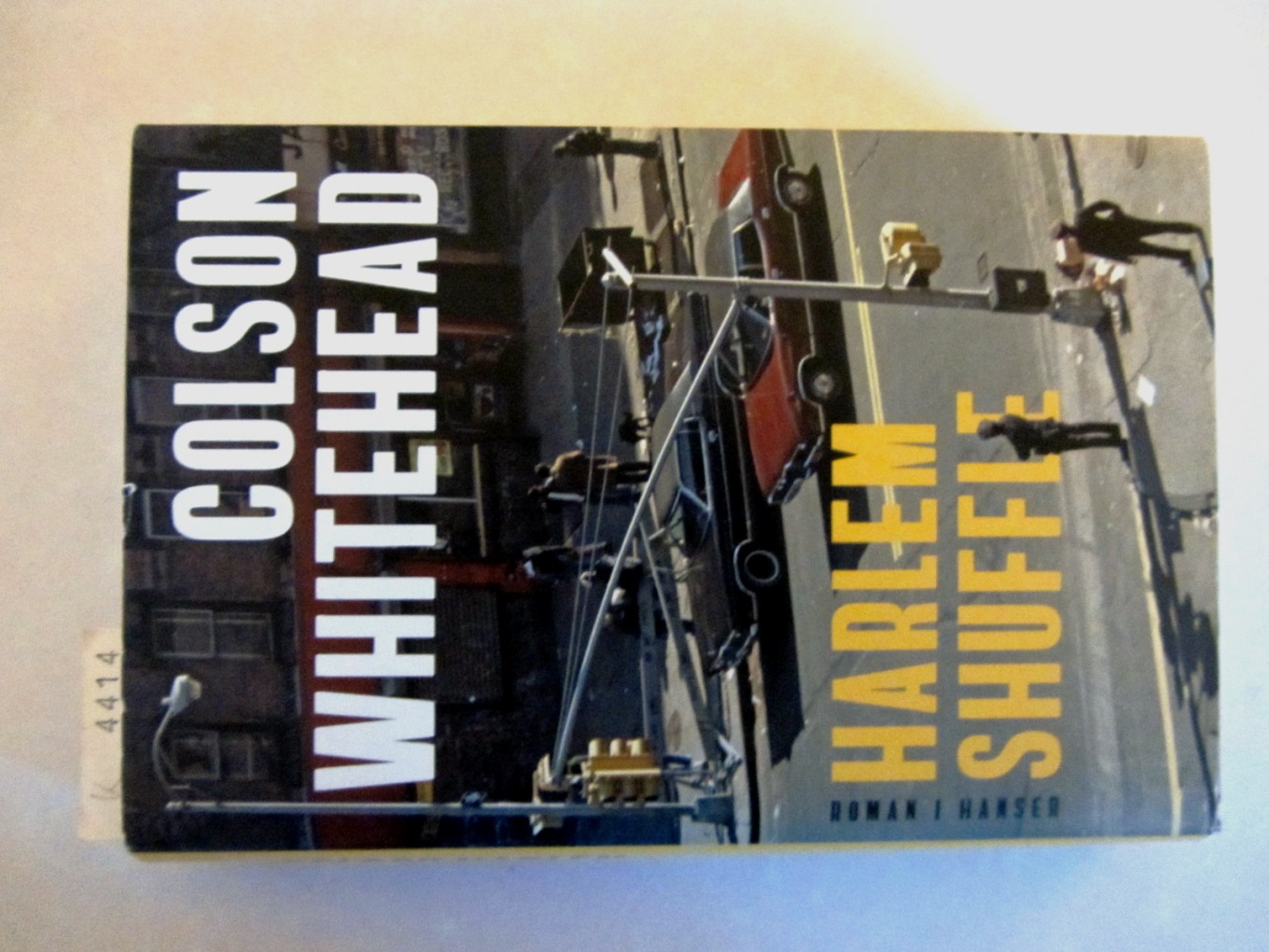 Whitehead, Colson:  Harlem Shuffle. Roman. Aus dem Amerikanischen. 