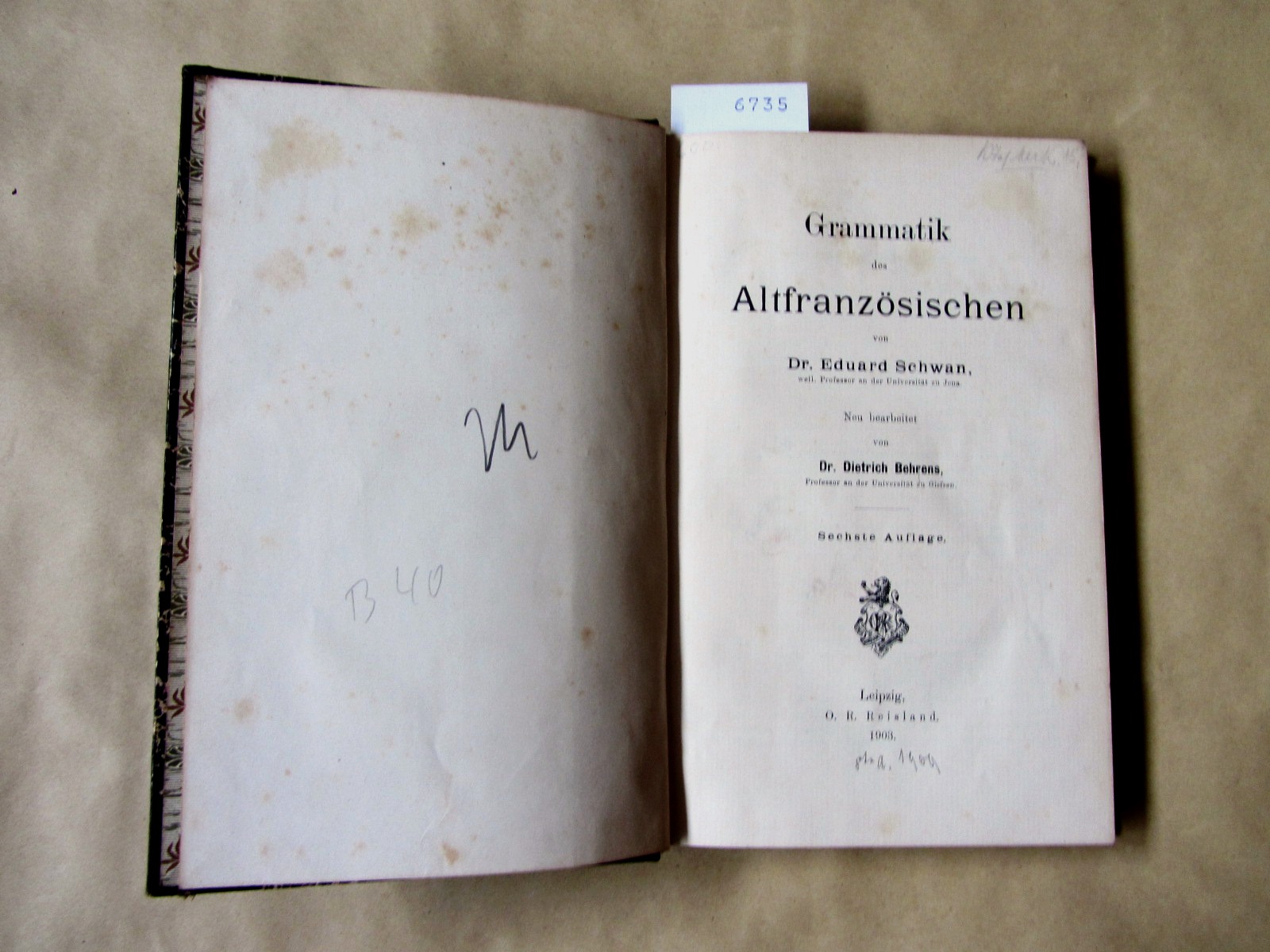 Schwan, Eduard:  Grammatik des Altfranzösischen. Neu bearb. von Dietrich Behrens. 