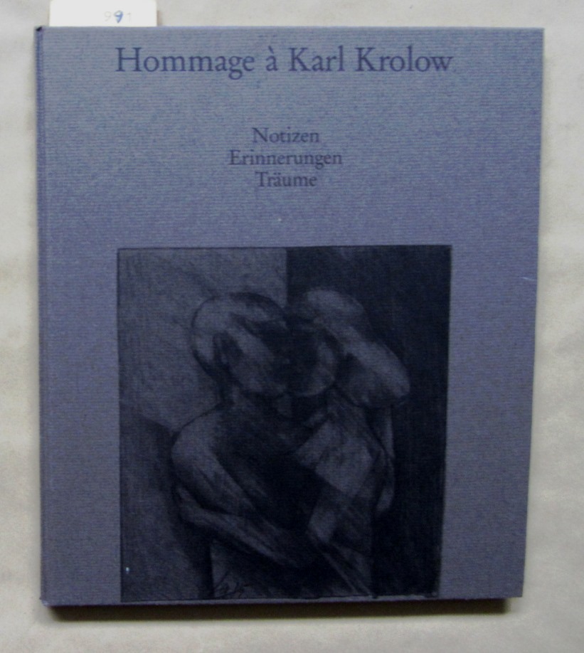 Merck, E. (Hrsg.):  Hommage á Karl Krolow. Notizen - Erinnerungen - Träume. Prosa von Karl Krolow. Lyrik von Edith Wolf. Graphiken von Helmut Lander. 