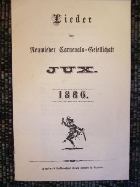  Lieder Der Neuwieder carnevals-Gesellschaft JUX. 1886.