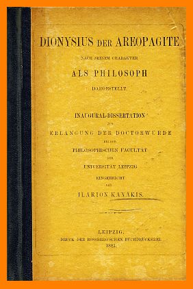 Kanakis, Ilarion  Dionysius der Areopagite nach seinem Charakter dargestellt. Dissertation. 