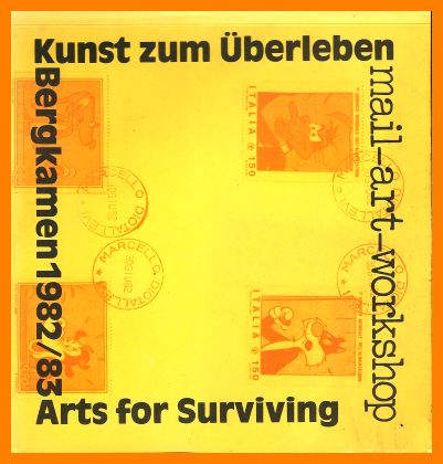 Kulturverwaltung der Stadt Bergkamen (Hrsg.)  Kunst zum Überleben. Arts for Surviving. Mail-Art-Workshop Bergkamen 1982/83. 