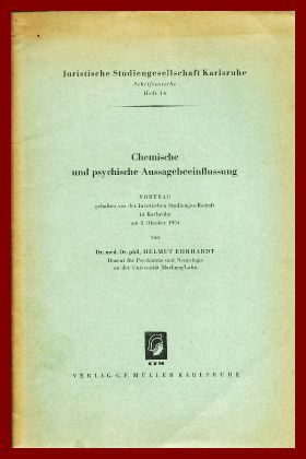 Ehrhardt, Helmut  Chemische und psychische Aussagebeeinflussung 