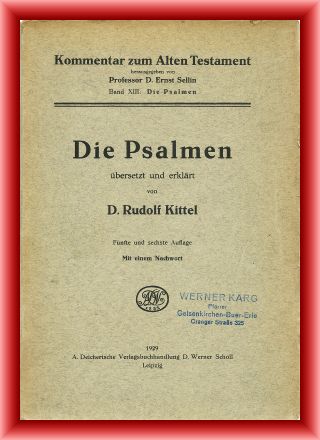 Kittel, Rudolf  Die Psalmen. Übersetzt und erklärt von D. Rudolf Kittel. 