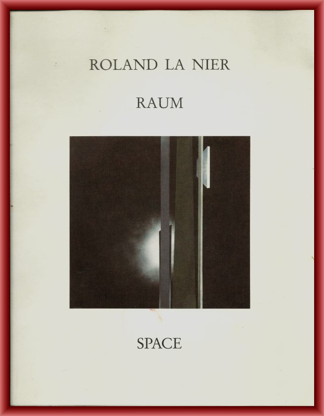 La Nier, Roland  Raum - Space. Katalog. 