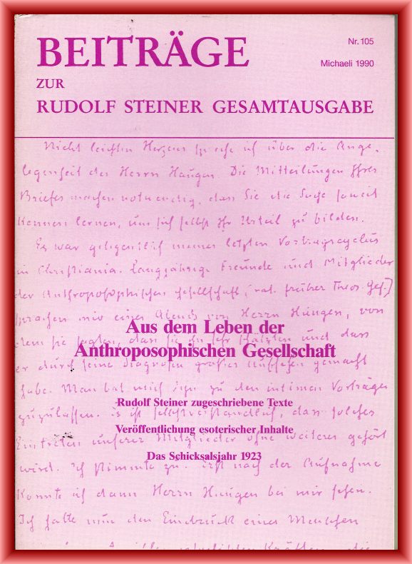 Rudolf Steiner-Nachlassverwaltung (Hrsg.)  Beiträge zur Rudolf Steiner Gesamtausgabe. Heft Nr. 105. Michaeli 1990. 