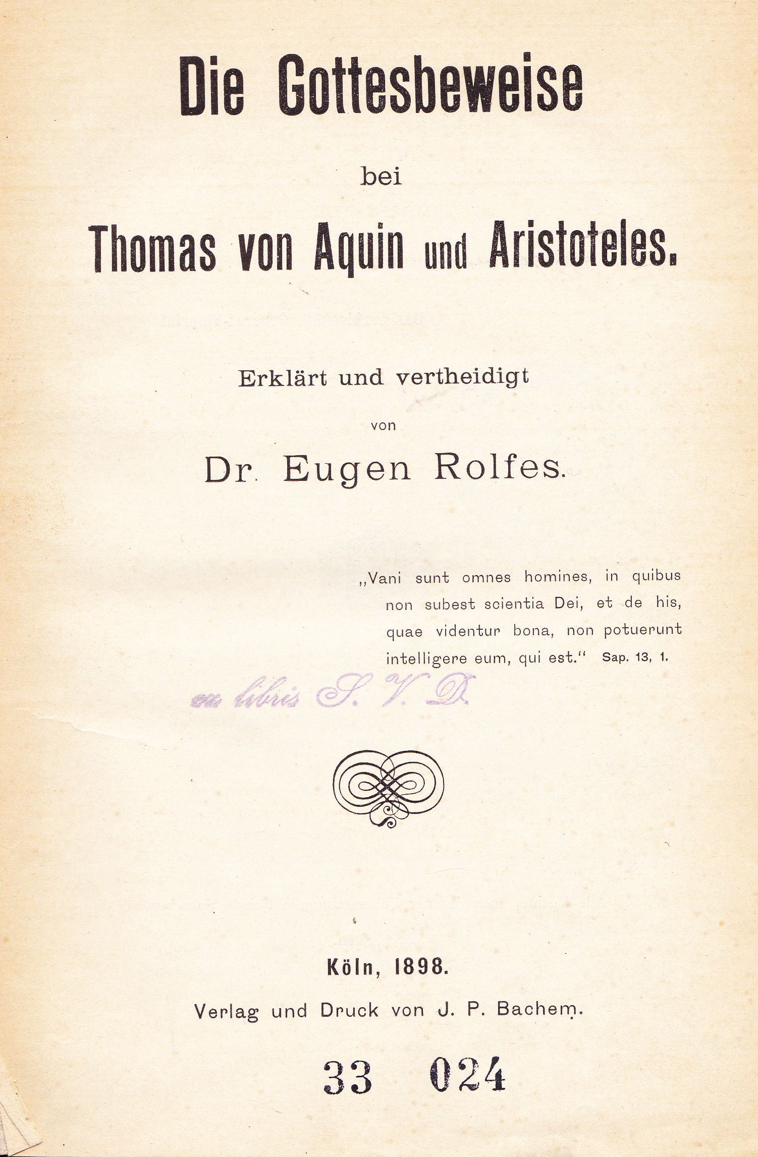 Rolfes, Eugen  Die Gottesbeweise bei Thomas von Aquin und Aristoteles 