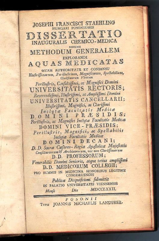 Heilbäder - Staehling, Josephus Franciscus  Dissertatio inauguralis chemico-medica sistens methodum genealem explorandi aquas medicatas. 