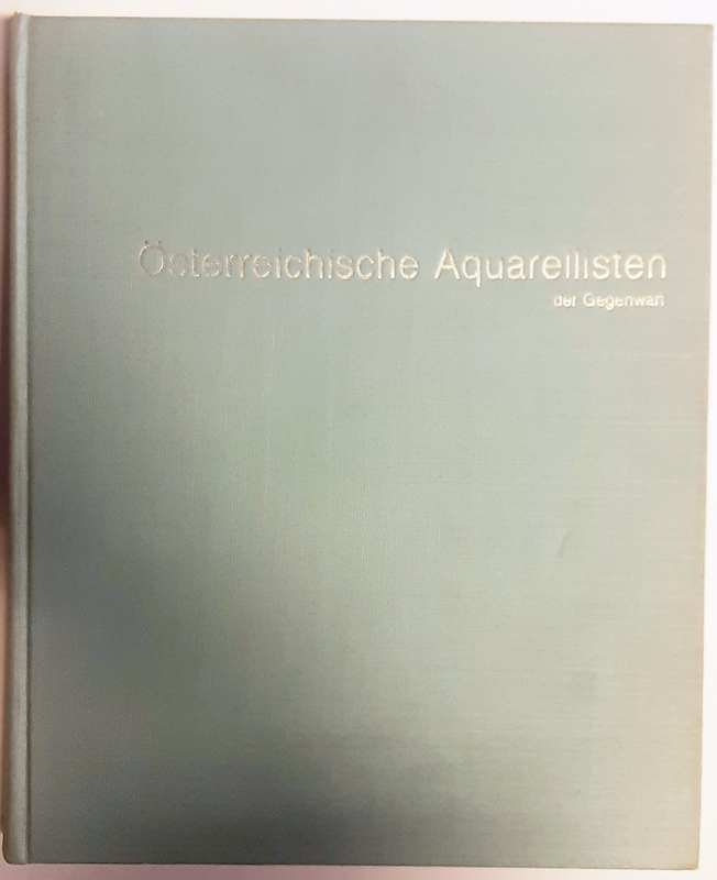 Layr, Gottfried / Panzenberger, Kurt  Österreichische Aquarellisten der Gegenwart. 