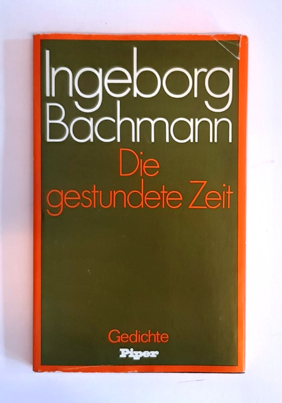 Bachmann, Ingeborg  Die gestundete Zeit. Gedichte. 6. Auflage, 17. - 18. Tsd. 