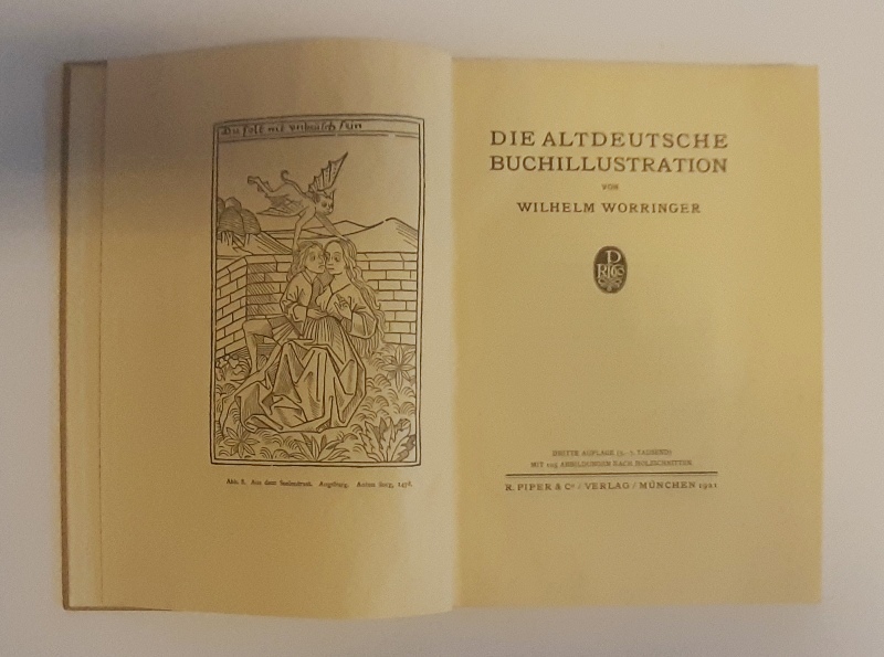 Worringer, Wilhelm  Die altdeutsche Buchillustration. 3. Auflage (5. - 7- Tsd.). 