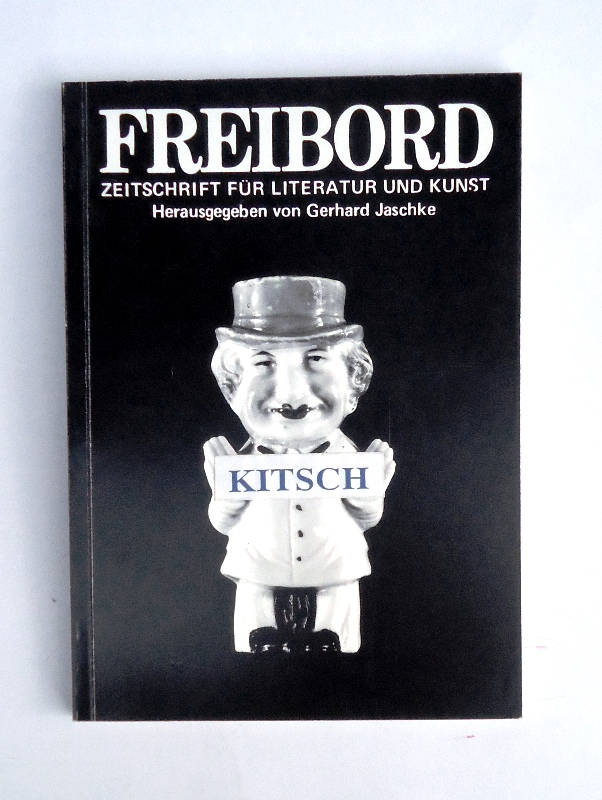 Jaschke, Gerhard (Hrsg.)  Freibord. Zeitschrift für Literatur und Kunst, Nr. 68 (2/89), 14. Jahrgang: Kitsch. 