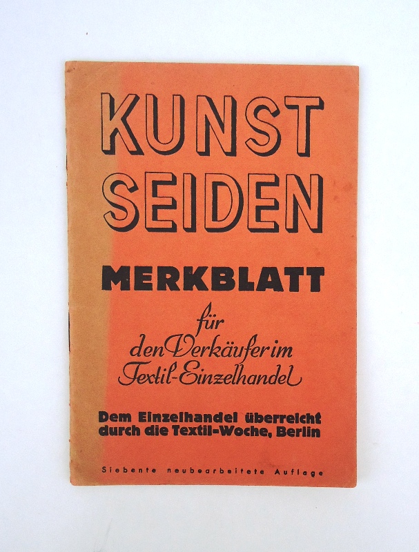 Textilhandel-  Kunstseiden-Merkblatt für den Verkäufer im Textil-Einzelhandel. 7. neubarb. Aufl. 