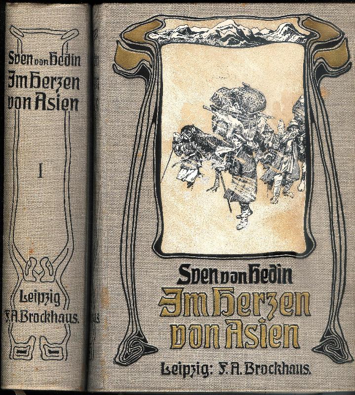 Hedin, Sven  Im Herzen von Asien. Zehntausend Kilometer auf unbekannten Pfaden. 2 Bände (komplett). Autorisierte Ausgabe. 