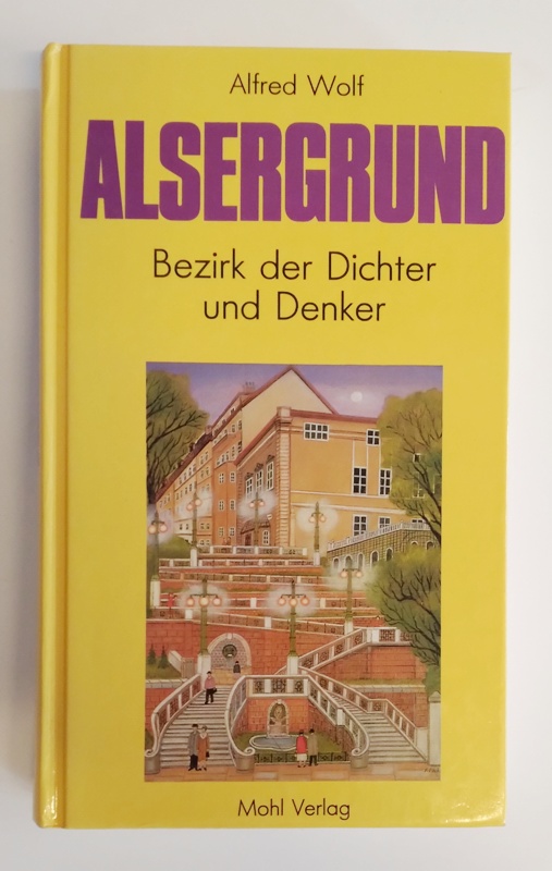 Wolf, Alfred  Alsergrund. Bezirk der Dichter und Denker. 