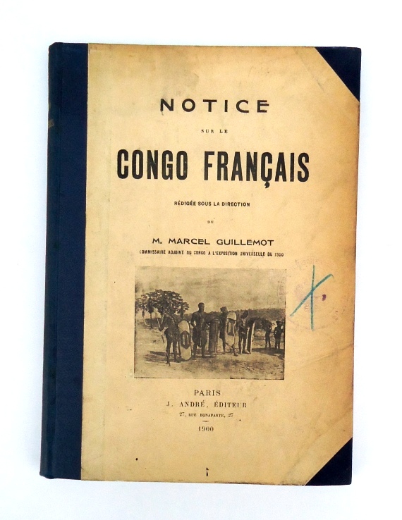 Guillemot, Marcel  Notice Sur Le Congo Francaise. 