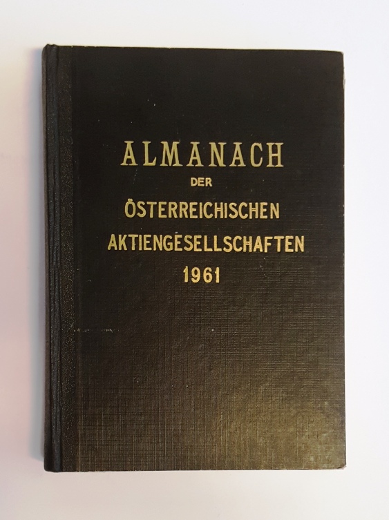 Zentralverband der Österreichischer Aktiengesellschaften (Red.)  Almanach der Österreichischen Aktiengesellschaften. 