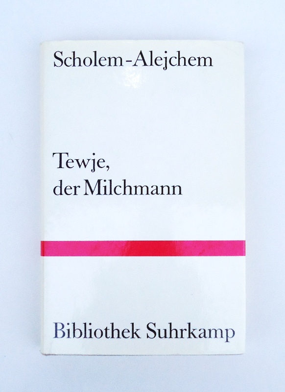Scholem-Alejchem / Eliasberg, Alexander (Übers.) / Reich, Max (Übers.)  Tewje, der Milchmann. Siebtes bis elftes Tausend dieser Ausgabe. 