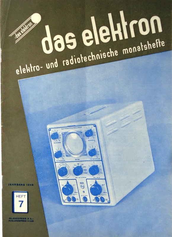 Kirnbauer, H. (Hg.)  Das Elektron. Elektro- und radiotechnische Monatshefte. Heft 7 (1948). 