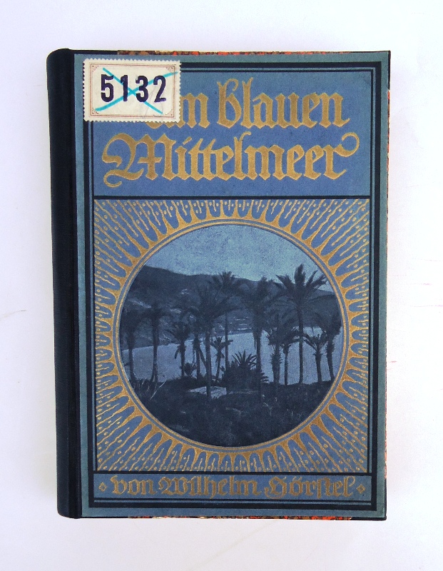 Hörstel, Wilhelm  Am blauen Mittelmeer. 2. Aufl. 